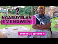 NGABUYELANI EMENDWENI? | SEASON 2 | EPISODE 4