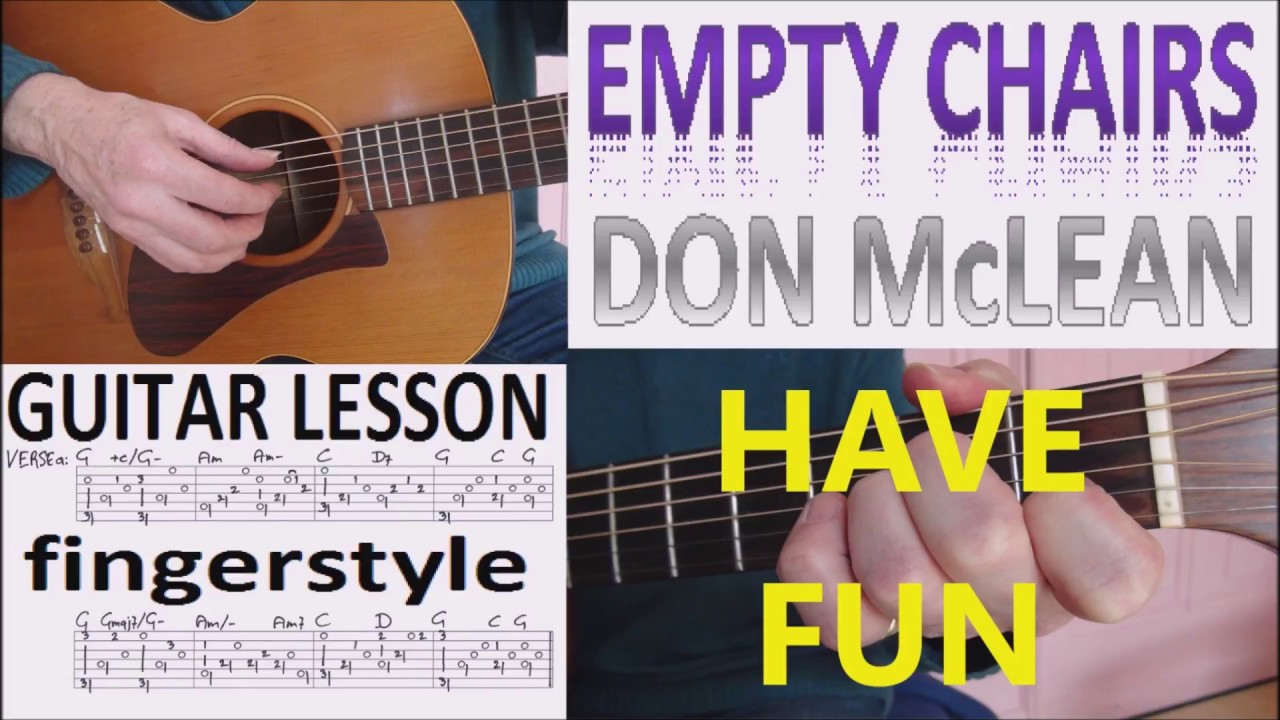 Empty Chairs Don Mclean Fingerstyle Guitar Lesson Youtube