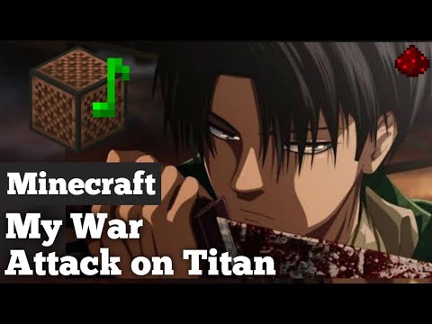 Attack On Titan Final Season 4 Op My War 僕の戦争 Minecraft Note Block Song Youtube