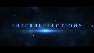 InterReflections, Official Film Trailer. By Peter Joseph (2020)