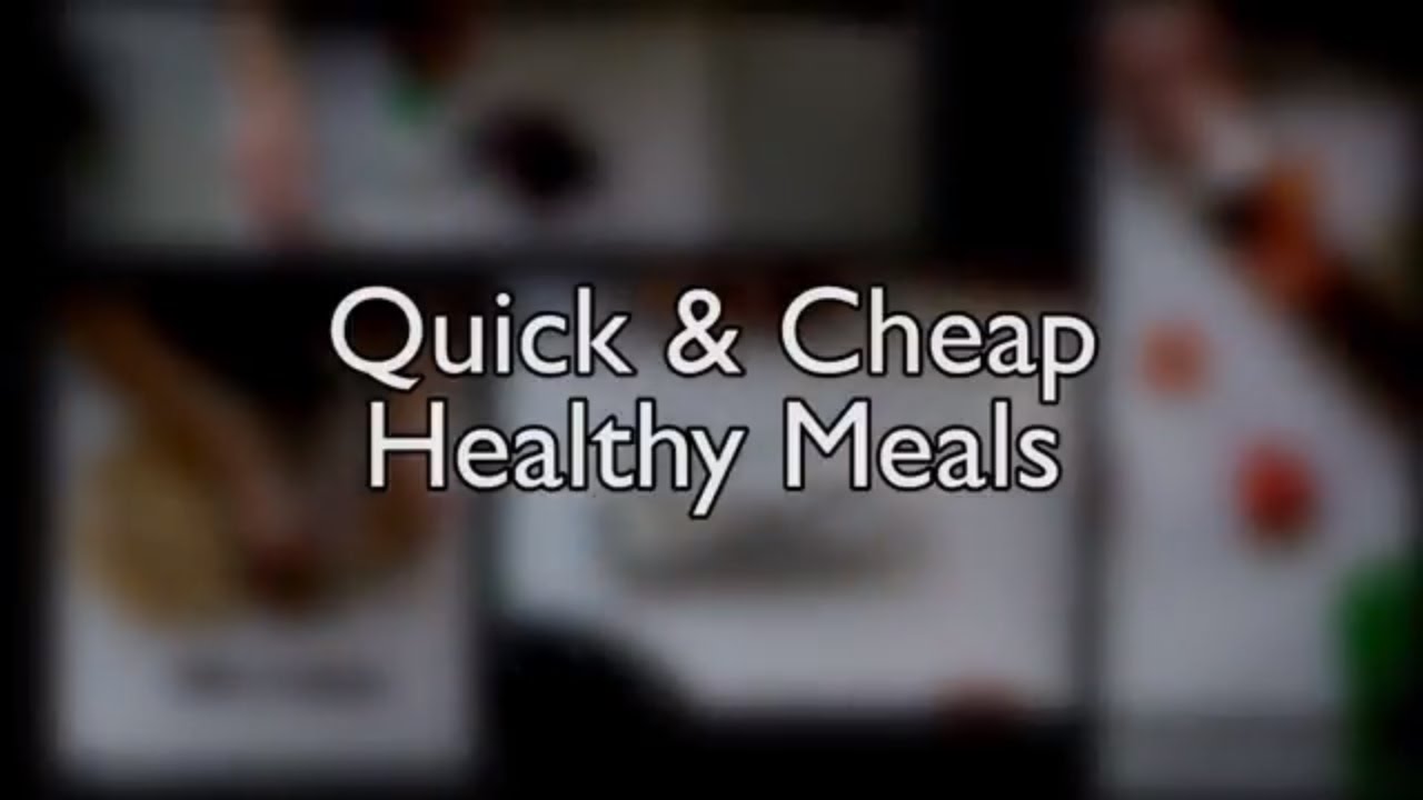 5 Quick and Cheap Healthy Meals | ReNew Clinic - YouTube