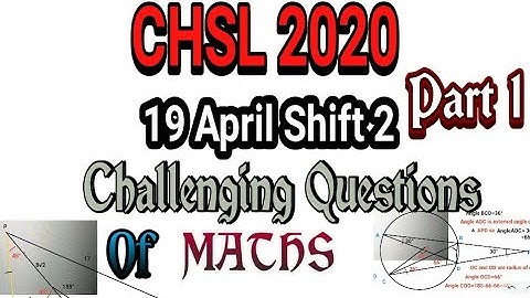 SSC CHSL 2020, 19 April 2021 Shift 2 Maths