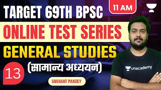 69th BPSC Prelims | General Studies | Part 13 | Online Test Series | Sushant Pandey