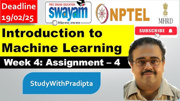Introduction to Machine Learning Week 4 Assignment 4 answer solution Jan 2025 NPTEL Swayam