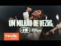 Mari Borges - Um Milhão de Vezes (Ao Vivo)