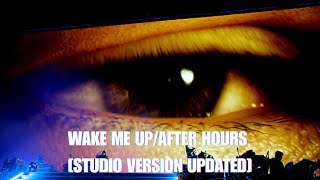 The Weeknd - Wake Me Up/After Hours Ahtd 2025 [Accurate Studio Version]