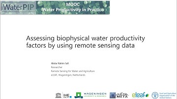 Assessing Biophysical Water Productivity factors using Remote Sensing