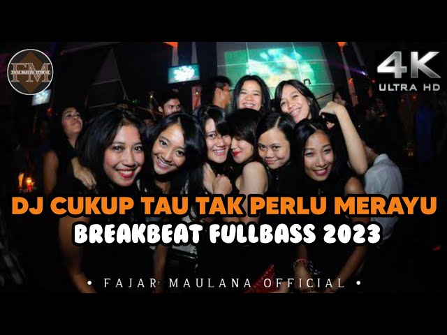 DJ CUKUP TAU TAK PERLU MERAYU BREAKBEAT FULL BASS 2023 class=