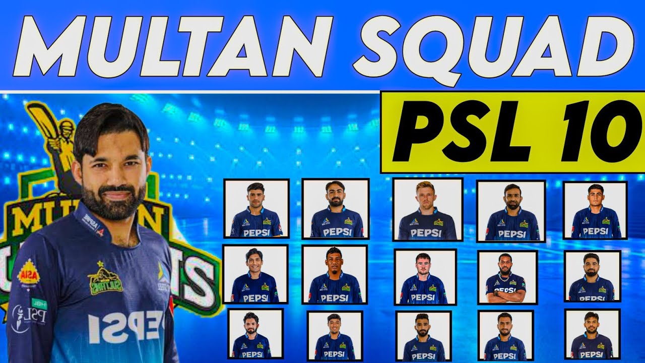 Multan Sultans Squad 2025 | PSL 2025 Multan Squad | Multan Sultans Squad for PSL X