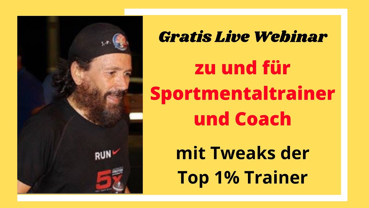 Sportmentaltrainer und Coach – Erfahre alles zur "Mentale Stärke" im Sport – Gratis Live Webinar