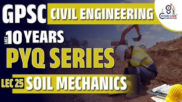 Soil Mechanics | GPSC PYQ SERIES  LEC 25 IRRIGATION | R & B | GWSSB | GPCB | | #pyqseries