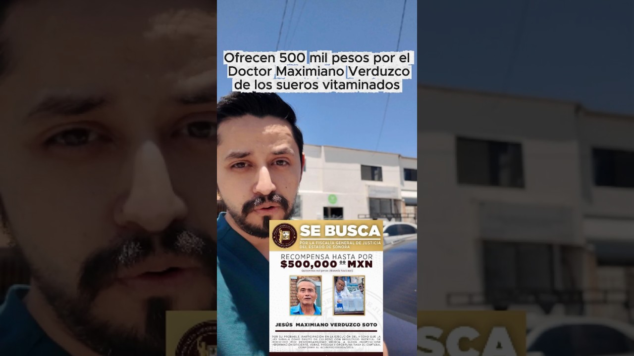 Por el Doctor de los sueros vitaminados de Hermosillo, Sonora.