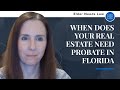 When will I need probate for my real estate property in Florida? Find out more about probate, visit our website ???? https://www.elderneedslaw.com/probate-lawyer How probate process works in Florida ? https://www.youtube.com/watch?v=NoS5EWUIiyQ&t=2s...