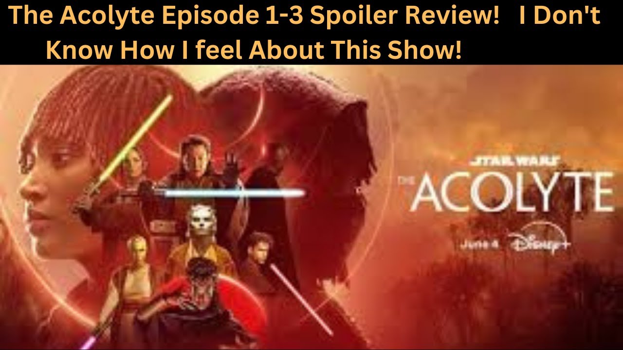 The Acolyte Episode 1-3 Spoiler Review! I Don't Know How i feel About ...