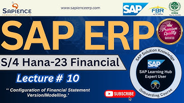 SAP S/4 Hana-23 FI-AM Lec.10 Configuration of Financial Statement Version/Modelling.