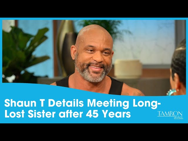 Fitness Guru Shaun T Details Meeting Long-Lost Sister after 45 Years class=