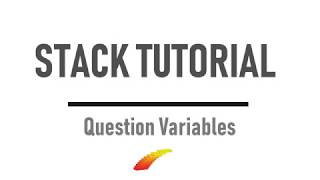 Question Variables - STACK Tutorial