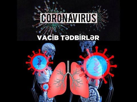 CoronaVirus : elametler / tedbirler / İranlı hekim açıqladı