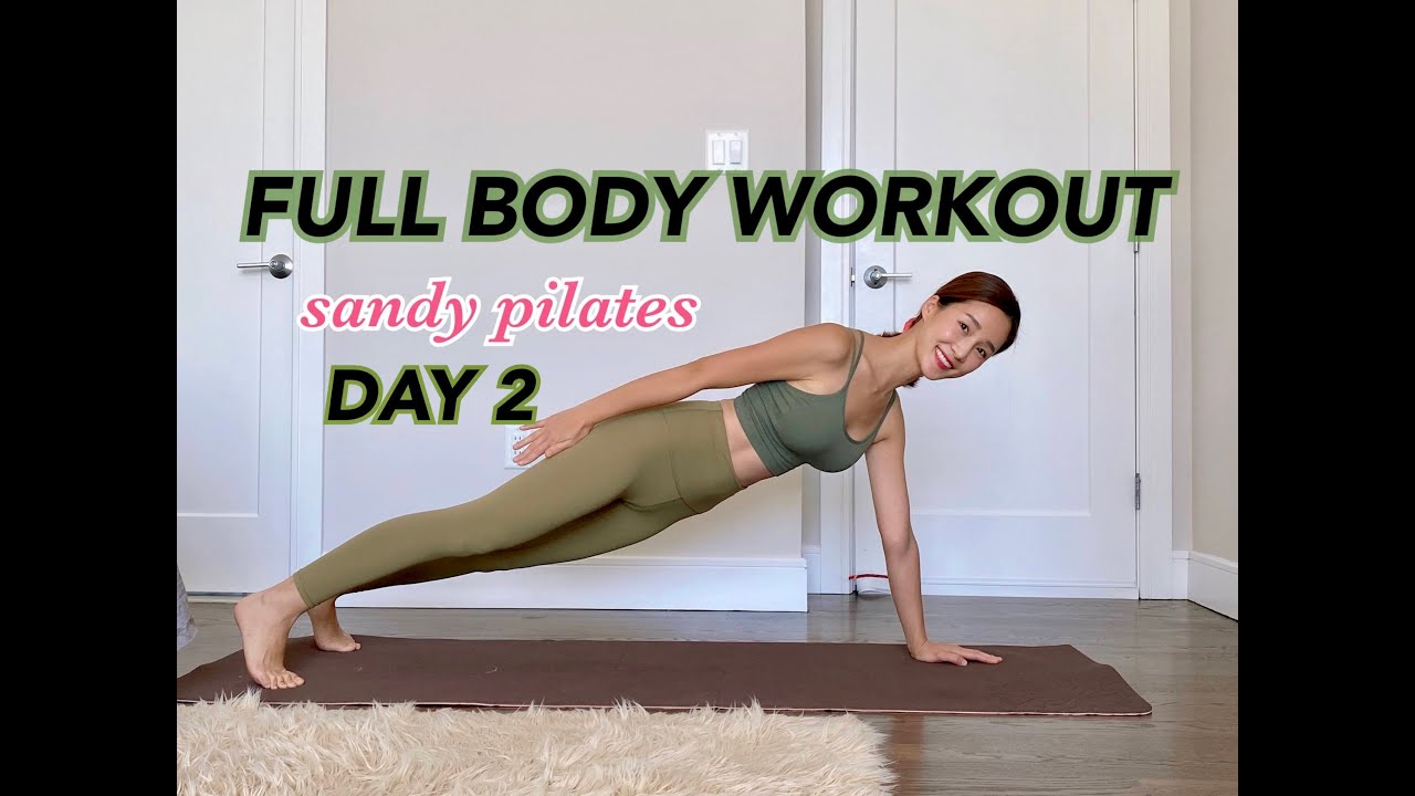 {sandy pilates}FULL BODY WORKOUT DAY2 - YouTube