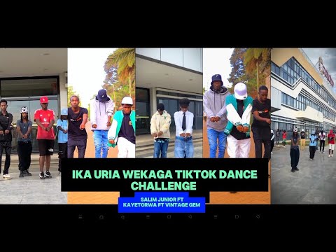 IKA URIA WEKAGA TIKTOK DANCE CHALLENGE BY SALIM JUNIOR FTKAYETORWA FT VINTAGE GEM/DANCE VIBES