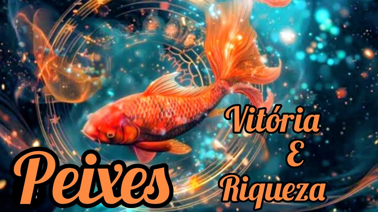 Peixes 🐠🐟 Felicidade, sucesso, vitória e riqueza 