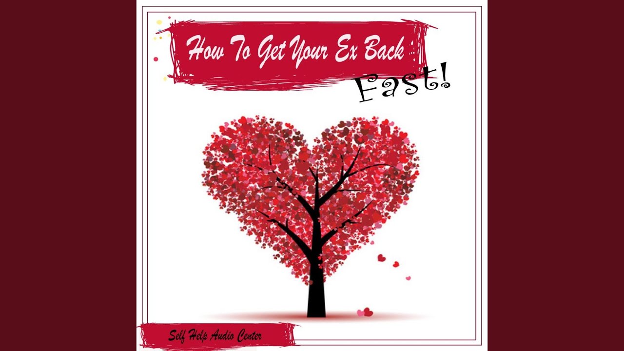 Regardez Getting Back With Your Ex Girlfriend Or Ex Boyfriend sur YouTube
