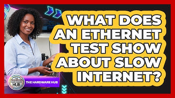What Does An Ethernet Test Show About Slow Internet?