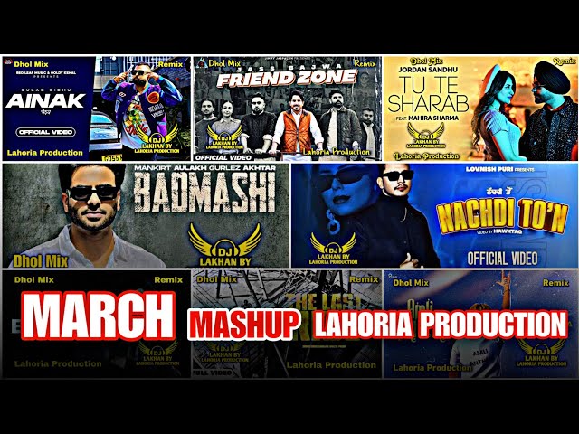 March Mashup Dhol Remix Dj Lakhan by Lahoria Production Ft. Lahoria Production Remix class=