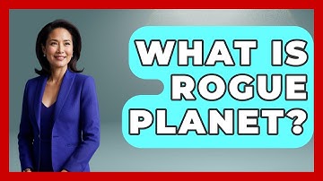 What Is Rogue Planet? - Physics Frontier