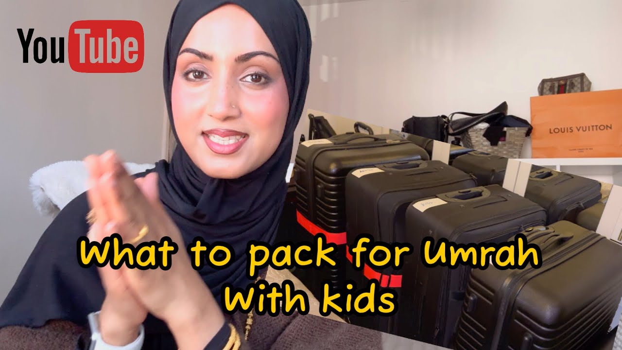 What to pack for Umrah with Kids #umrahvlog