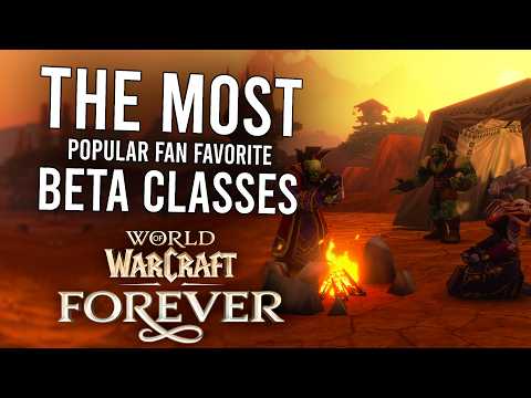 The 5 Most Popular Classes Dominating the WoW Forever Beta