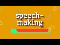 How to say "speech-making"! (High Quality Voices)