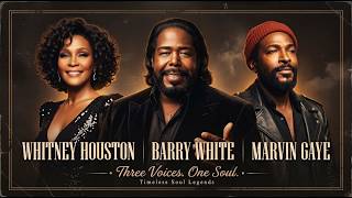 Barry White, Marvin Gaye & Whitney Houston | Best Romantic Soul Songs | Smooth Classics for Lovers