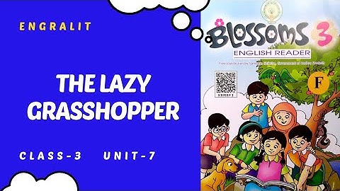 3rd Class English | The Lazy Grasshopper | Unit-7 | Blossoms -3 | Engralit | by Balajee |