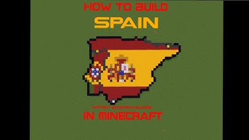 Spain-Regular Scale Tutorials-World Flag Map in Minecraft-Part 2