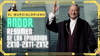 ANDOR 2 / Resumen Capítulos 10, 11 y 12 Casi TODO EXPLICADO