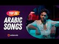 Top 20 arabic songs of week 15 2024       