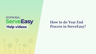 How to do Year End Process in Serve Easy