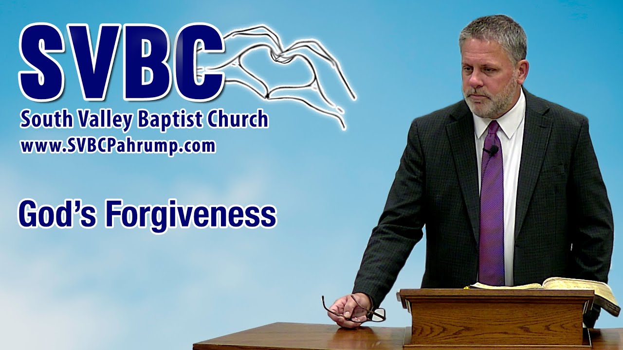 God’s Forgiveness | Pastor Doug Landers | @SVBCPahrump