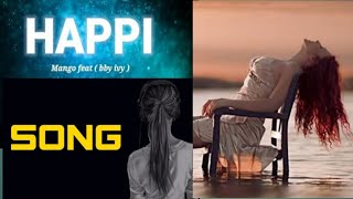 Mango-Happi Lyrics Music ft.bby ivy
