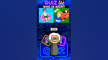 Who is Rich ? Guess the quiz ! #quiztime #riddles #tiktokgame