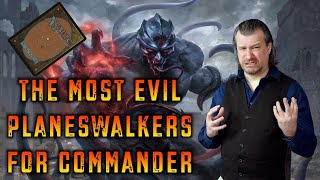 The Most Evil, Miserable Planeswalker Cards To Play In Commander | Magic: The Gathering