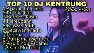 Top DJ Terbaik 2020 - DJ KENTRUNG / Kalia Siska ( Channel Musik Official ) HD