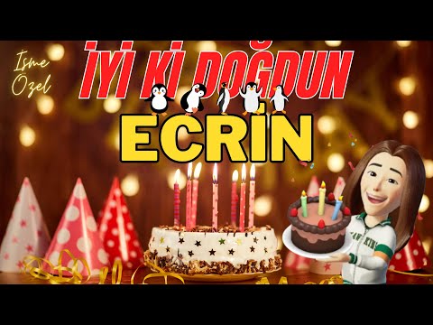 ECRİN'in Doğum Günü Şarkısı | İyi ki Doğdun ECRİN - Mutlu Yıllar ECRİN