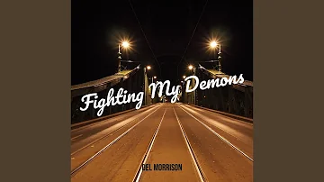 Fighting My Demons