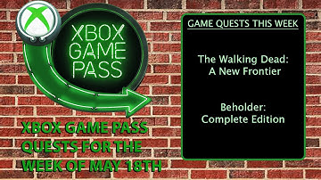 Xbox GamePass Quests- Week of 5/18/21