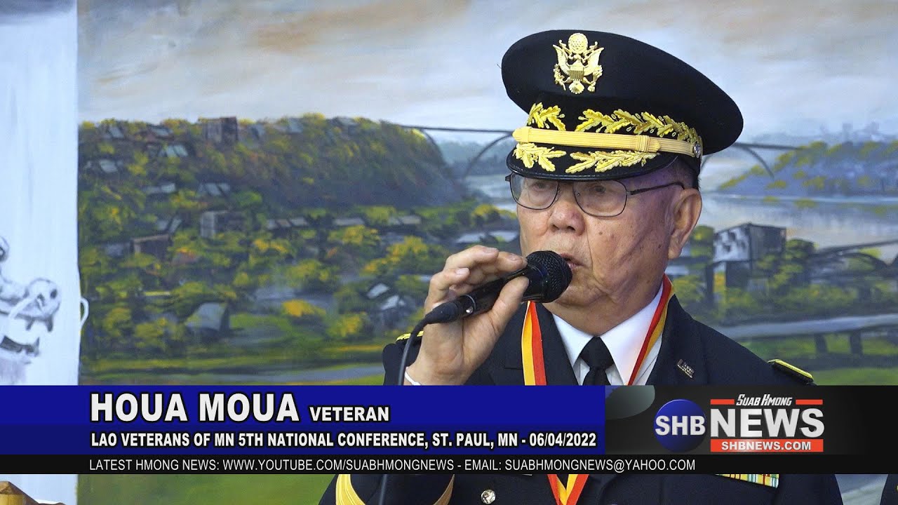 06/08/2022 Houa Moua Lao Veterans of MN 5th National Conference