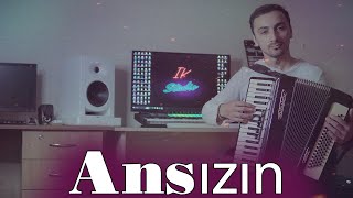 Ansızın Remix - İntiqam Kazımov ( Akkordeon Music ) "Kaybolan Yıllar Müziği"