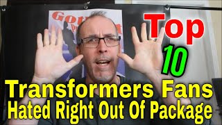 GotBot Counts Down: Top 10 Most Hated Transformers Out Of Package