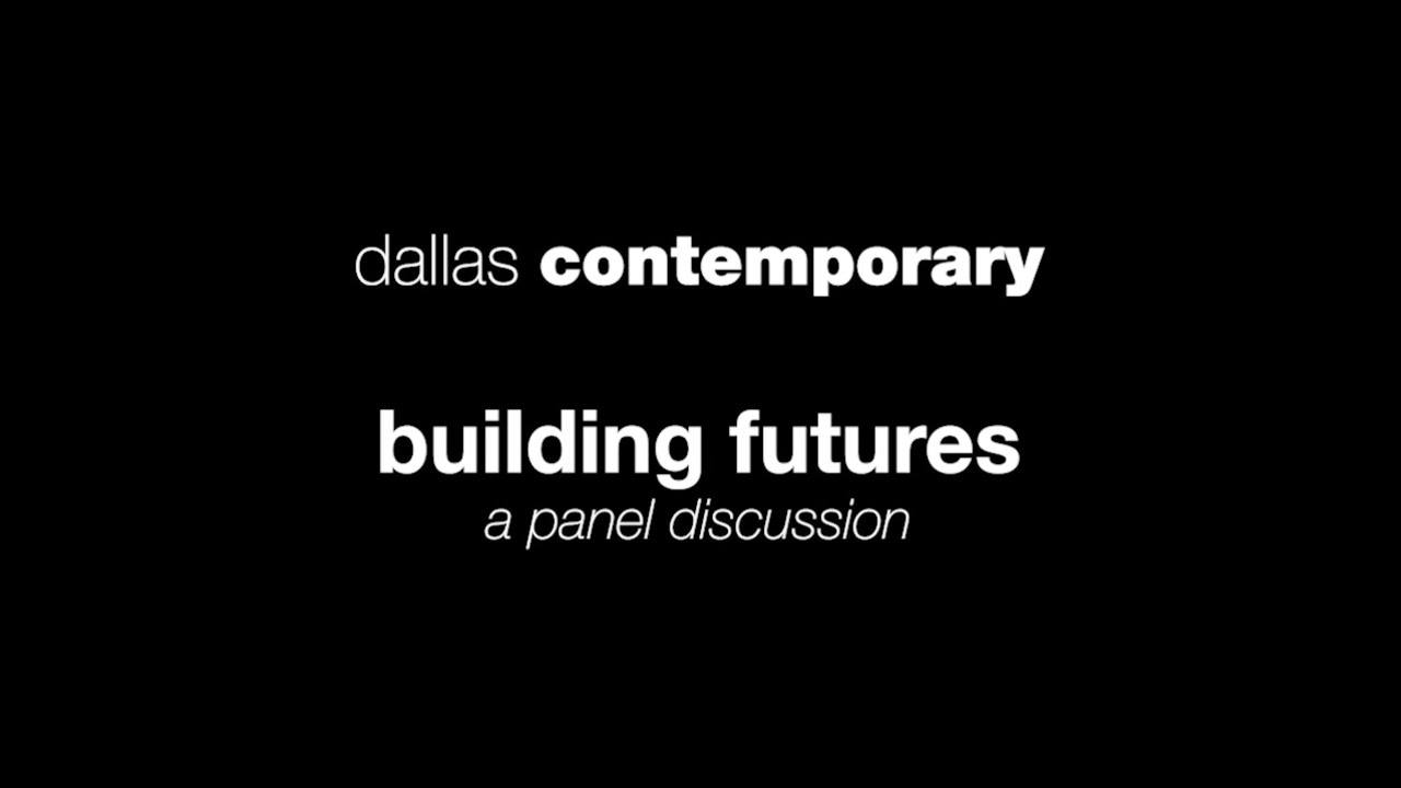 Building Futures - Dallas Contemporary hosted a virtual conversation inspired by Doug Aitken’s New Horizon.
